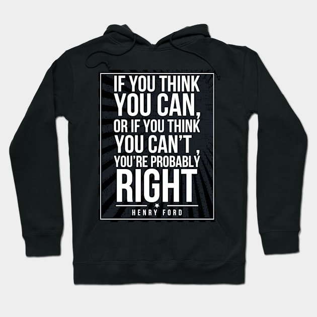 Henry Ford quote Subway style (white text on black) Hoodie by Dpe1974